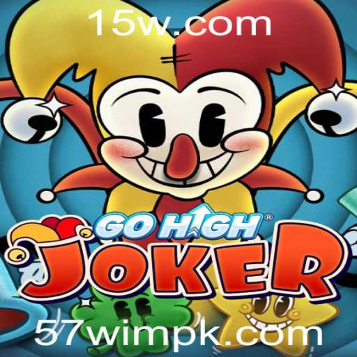 Descubra o Mundo Fascinante de GoHighJoker e a Estratégia 57WIM
